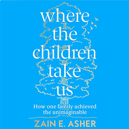 Where the Children Take Us by Zain E. Asher episode artwork