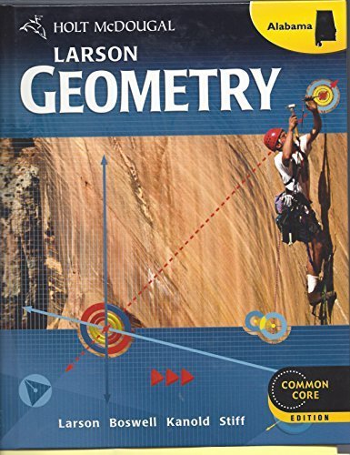 Holt McDougal Larson Geometry: Student Edition Geometry 2013