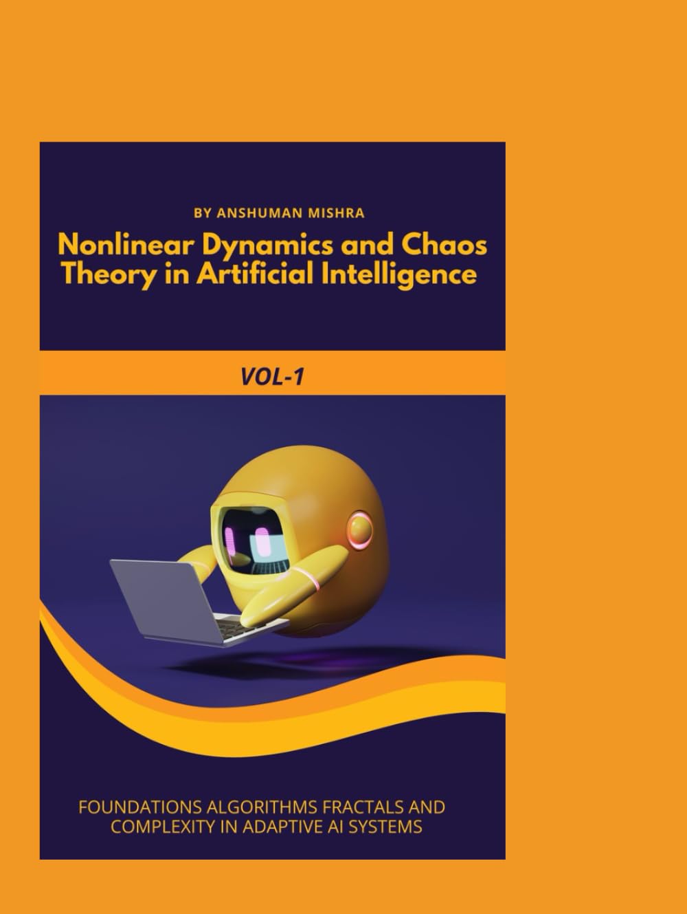 Nonlinear Dynamics and Chaos Theory in Artificial Intelligence VOL-1