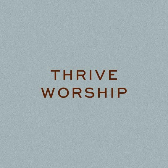 Thrive Worship