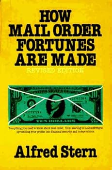 How Mail Order Fortunes Are Made
