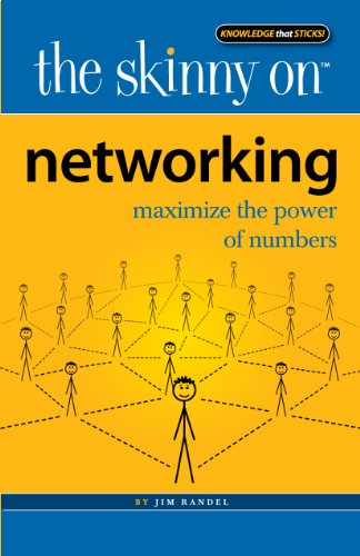 The Skinny on Networking: Maximizing the Power of Numbers