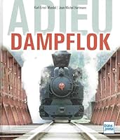 Adieu Dampflok 3613715007 Book Cover
