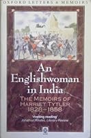 An Englishwoman in India: The Memoirs of Harriet Tytler, 1828-1858 0192821008 Book Cover