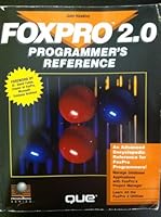 Foxpro 2.0 Programmer's Reference (Programming (Que)) 0880226765 Book Cover