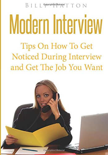 Modern Interview: Tips On How To Get Noticed During Interview And Get ...