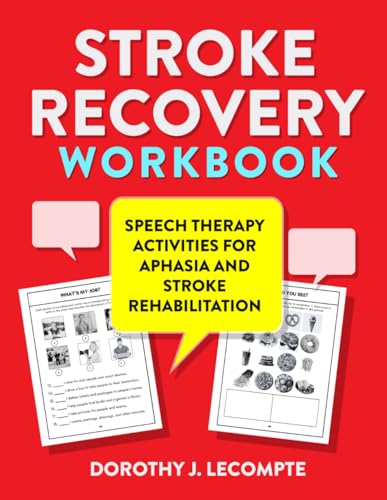 Stroke Recovery Workbook. Speech Therapy Activities For Aphasia And Stroke Rehabilitation