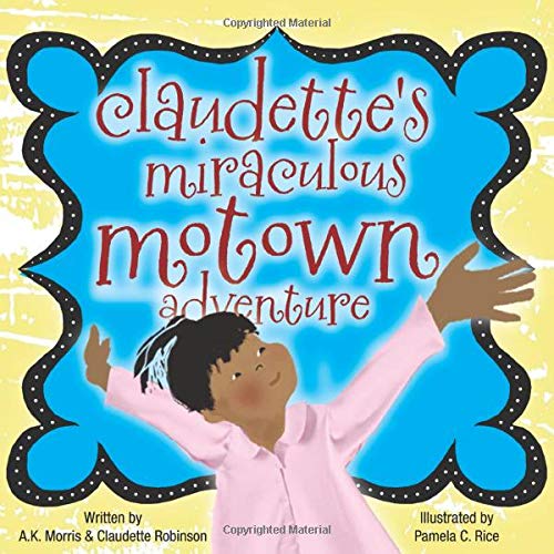 Claudette's Miraculous Motown Adventure