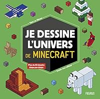 Je dessine l'univers de Minecraft - guide non officiel 2215170263 Book Cover
