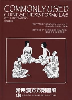Hardcover Commonly Used Chinese Herb Formulas - with illustrations (Second Edition Vol. 1) (Volume 1) Book