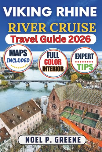 Viking Rhine River Cruise Travel Guide: Expert Detailed Guide With