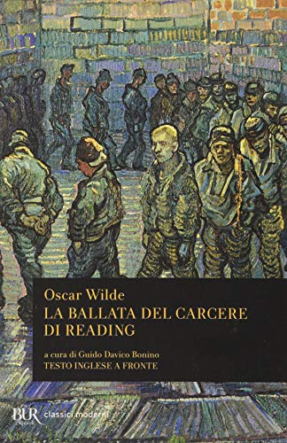 La ballata del carcere di Reading. Testo inglese a fronte La ballata del carcere di Reading. Testo inglese a fronte