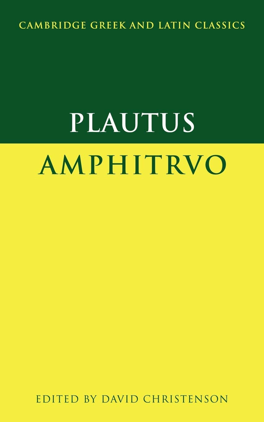 Plautus: Amphitruo (Cambridge Greek and Latin Classics)