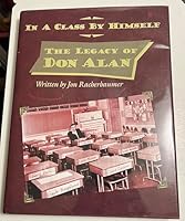 In a class by himself: The legacy of Don Alan B0006RWNNO Book Cover
