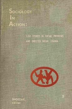 Paperback Sociology in Action: Case Studies in Social Problems and Directed Social Change Book