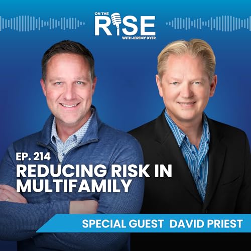 Reducing Risk in Multifamily With David Priest copertina