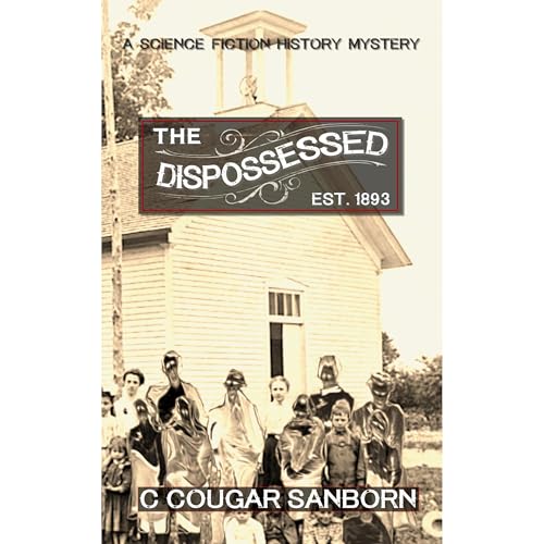 The Dispossessed - C Cougar Sanborn episode artwork