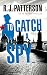 To Catch a Spy (An Ed Maddux Cold War Spy Thriller Book 2)