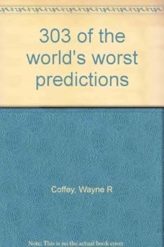 Paperback 303 of the world's worst predictions Book
