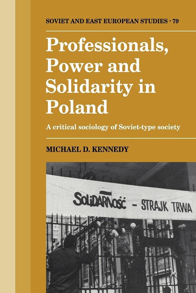 Professionals, Power and Solidarity in Poland: A Critical Sociology of Soviet-Type Society: 79