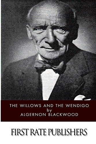 The Willows and The Wendigo 1494821737 Book Cover