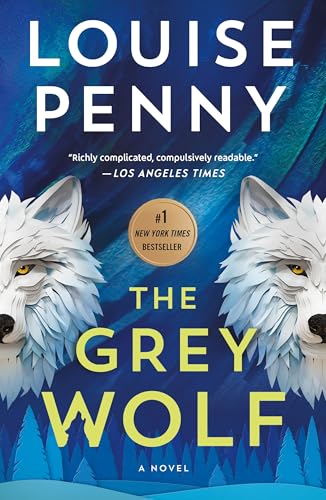 Cover of The Grey Wolf: A Novel (Chief Inspector Gamache Novel Book 19)