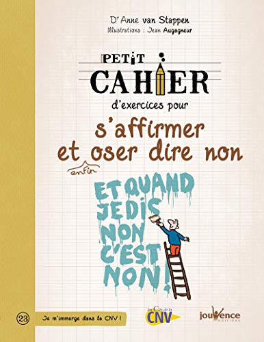Télécharger Petit cahier d'exercies pour s'affirmer et enfin oser dire non Livre eBook France