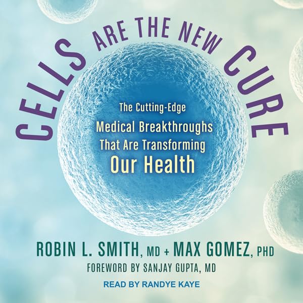 Cover art for Cells Are the New Cure