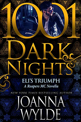 Eli's Triumph: A Reapers MC Novella by [Joanna Wylde]
