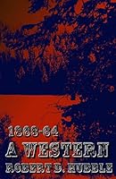 A Western: 1863-64 1500756644 Book Cover