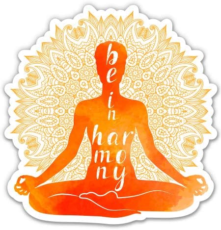 Be in Harmony Yoga Meditating - 3" Vinyl Sticker - for Car Laptop I-Pad Phone Helmet Hard Hat - Waterproof Decal