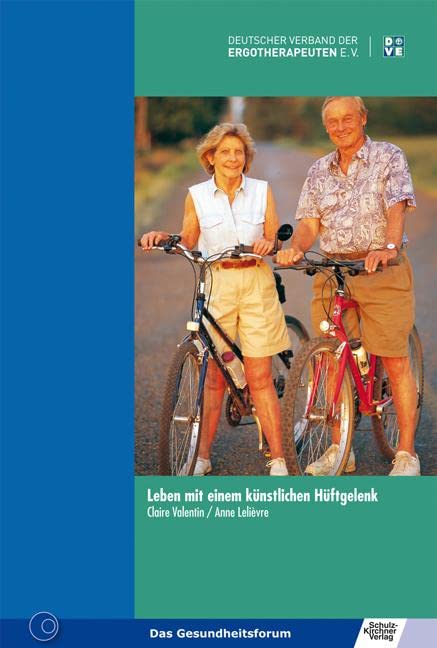 Leben mit einem knstlichen Hftgelenk : Valentin, Claire, Lelivre, Anne,  Martin, Andre, Trimpin, Christel: Amazon.de: Bcher