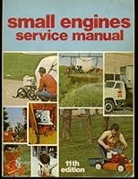 Small Engines Service Manual, 11th Edition B000GYVCAM Book Cover
