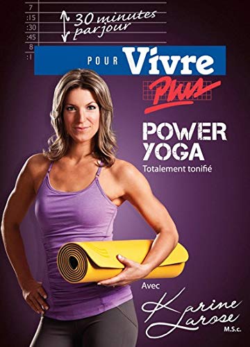 LAROSE, KARINE - 30 MIN.PAR JOUR: POWER YOGA [DVD]