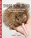 Three Kiwi Tales: More fabulous fix-it stories from Wildbase Hospital