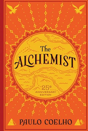 The Alchemist: A Modern Classic Fable of Spiritual Healing, Self-Discovery, and the Power of Dreams