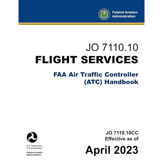 JO 7110.10 Flight Services: FAA Air Traffic Controller (ATC) Handbook
