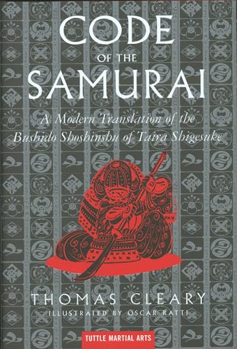 Code of the Samurai: A Modern Translation of the Bushido Shoshinshu of Taira Shigesuke