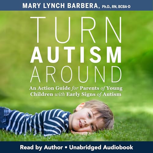 Turn Austism Around by Mary Lynch Barbera PhD episode artwork