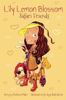 Paperback Lily Lemon Blossom Safari Friends (Lily Lemon Blossom Books) Book