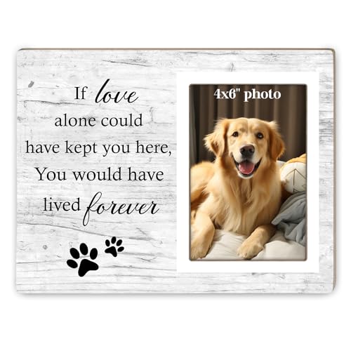 Dog Memorial Picture Frame, Pet Sentiment Memorial Gifts for Loss of Dog, Pet Picture Frames Memorial, If Love Could Have Kept You Here You Would Have Lived Foreve, 4x6 Photo12P92