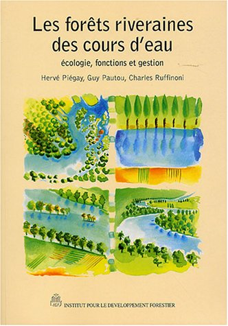 Télécharger Les forêts riveraines des cours d'eau Livre eBook France