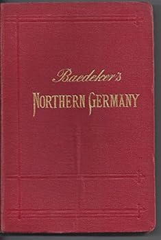 Northern Germany As Far As The Bavarian and Austrian Frontiers