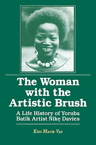 The Woman with the Artistic Brush: Life History of Yoruba Batik Nike Olaniyi Davies