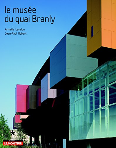 By Armelle Lavalou Jean Paul Robert Le Musee Du Quai Branly Pdf Epub Lire