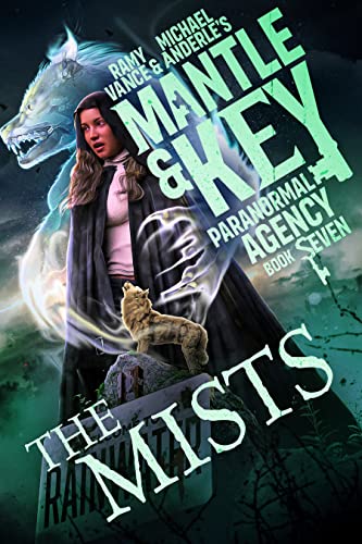 The Mists (Mantle and Key Paranormal Agency Book 7)