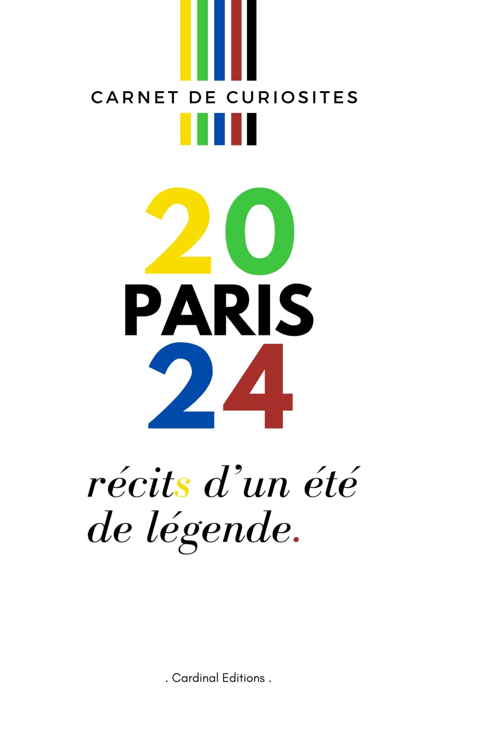 Carnet de curiosités - Paris 2024: Récits d'un été de légende (Carnets de curiosités * Jeux Olympiques)