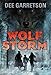 Wolf Storm: An Epic Survival Adventure About Wolves and Friendship for Kids (Ages 8-12)