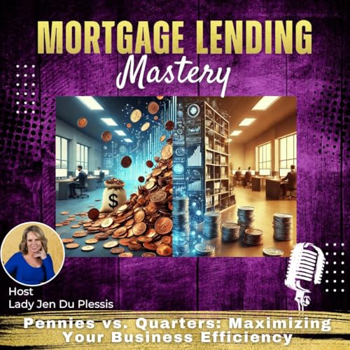 『Pennies vs. Quarters: Maximizing Your Business Efficiency with Lady Jen Du Plessis』のカバーアート