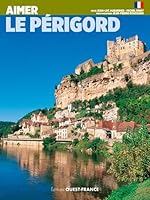 Aimer Le Périgord 2737369738 Book Cover